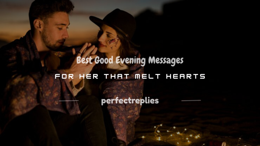 good evening message for her