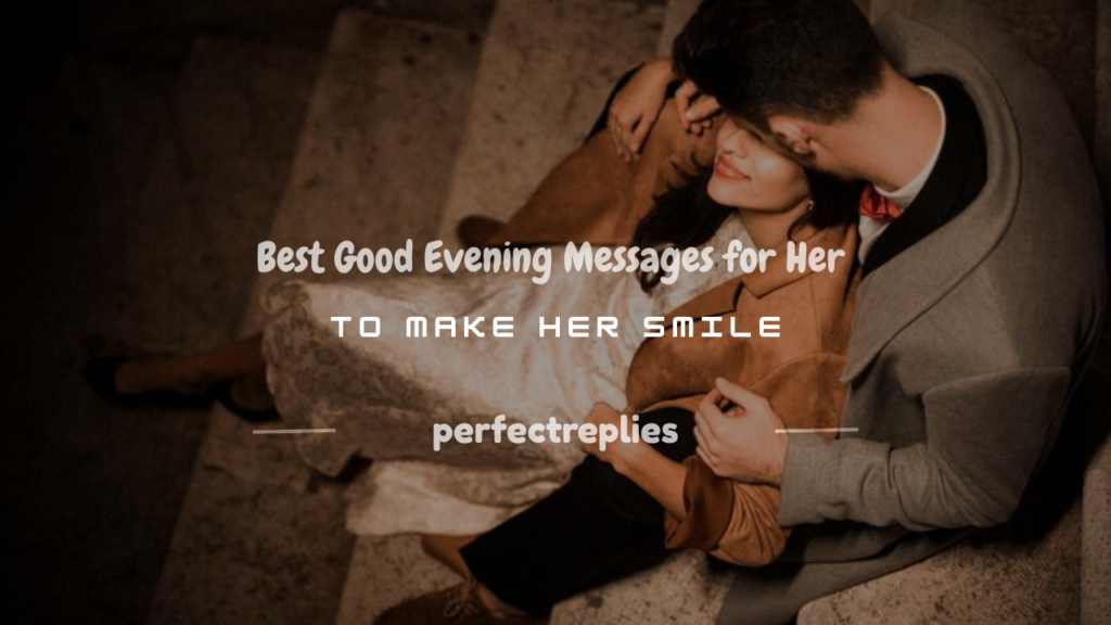 good evening message for her
