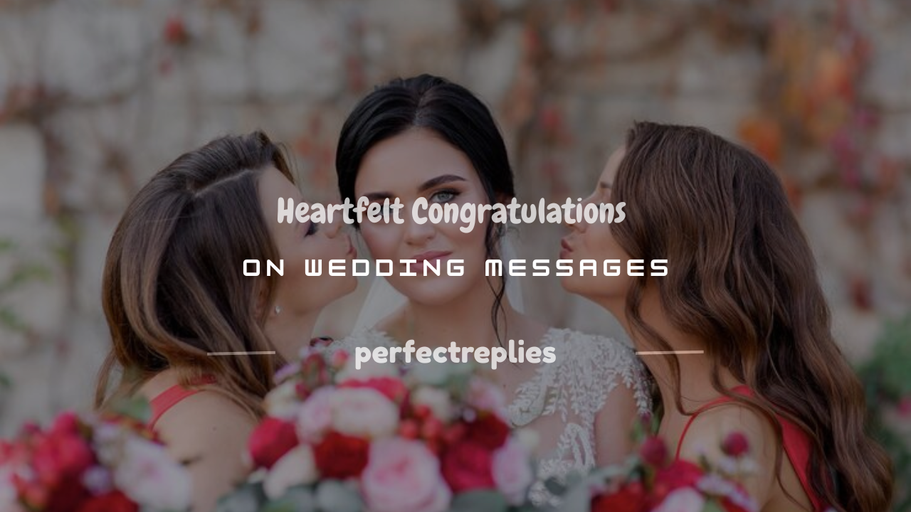 Read more about the article 200+ Heartfelt Congratulations on Wedding Messages